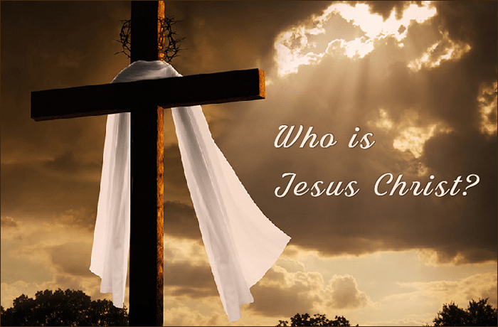 Who Is Jesus&nbsp;Christ?