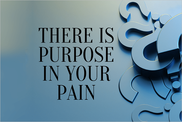 There Is PURPOSE In Your&nbsp;Suffering