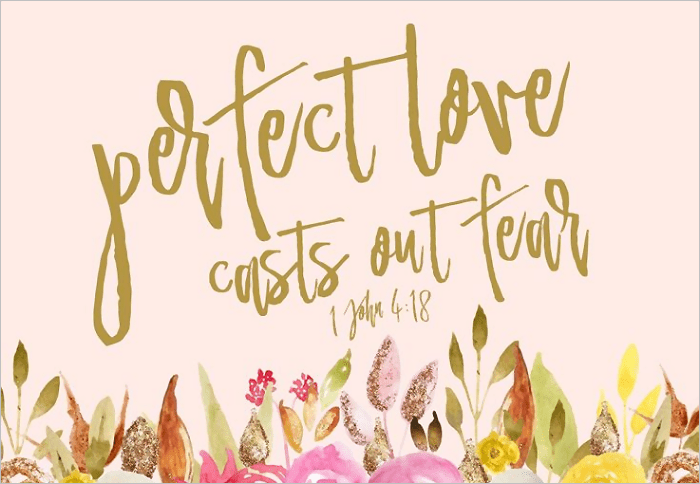 Perfect Love Casts Out&nbsp;Fear